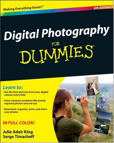 Julie Adair King/Digital Photography For Dummies@0006 Edition;